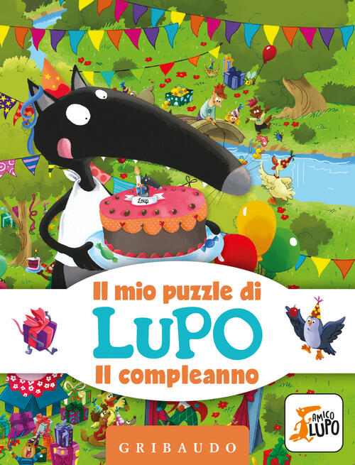 Il Compleanno. Il Mio Puzzle Di Lupo. Amico Lupo. Ediz. A Colori. Con Puzzle O