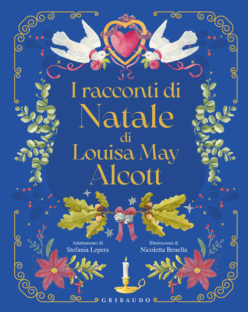 I Racconti Di Natale Di Louisa May Alcott Stefania Lepera Gribaudo 2023