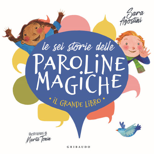 Le Sei Storie Delle Paroline Magiche. Ediz. A Colori Sara Agostini Gribaudo 20