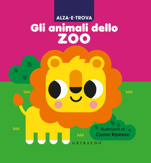 Alza E Trova Gli Animali Dello Zoo Conor Rawson Gribaudo 2024