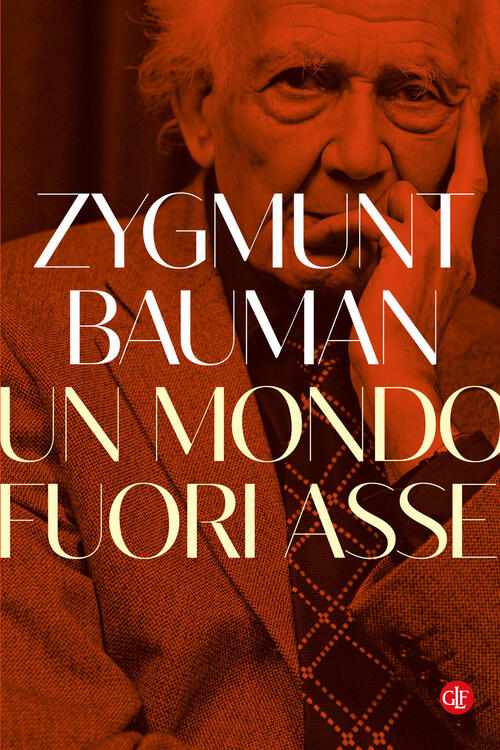 Un Mondo Fuori Asse Zygmunt Bauman Laterza 2023