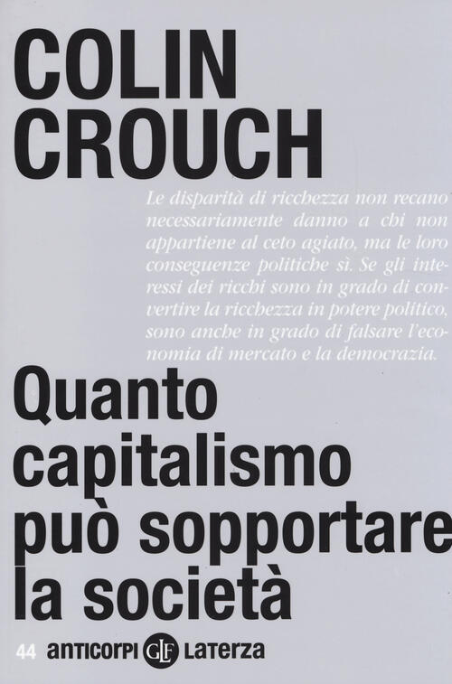 Quanto Capitalismo Puo Sopportare La Societa Colin Crouch Laterza 2014