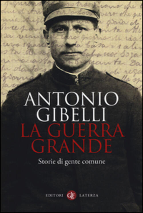 La Guerra Grande. Storie Di Gente Comune