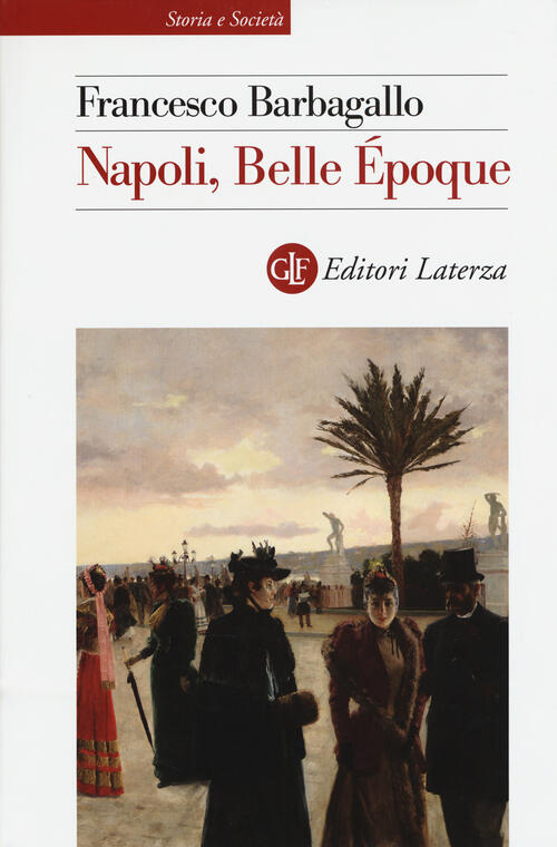 Napoli, Belle Epoque (1885-1915)