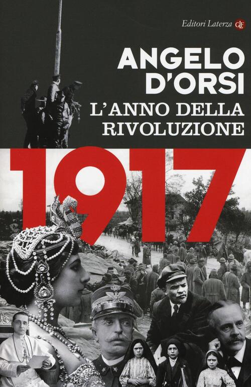 1917. L'anno Della Rivoluzione