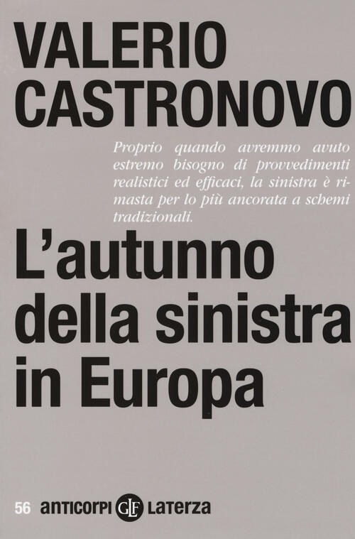 L' Autunno Della Sinistra In Europa Valerio Castronovo Laterza 2017