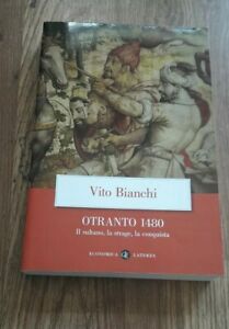 Otranto 1480. Il Sultano, La Strage, La Conquista