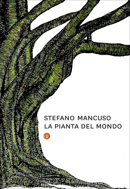 La Pianta Del Mondo Stefano Mancuso Laterza 2020