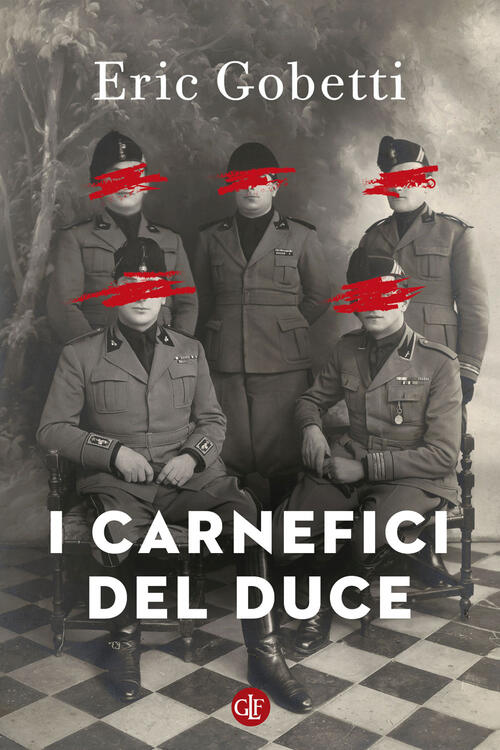 I Carnefici Del Duce Eric Gobetti Laterza 2023