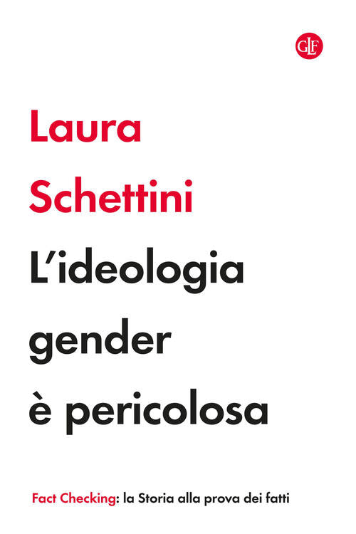 L'ideologia Gender E Pericolosa Laura Schettini Laterza 2023