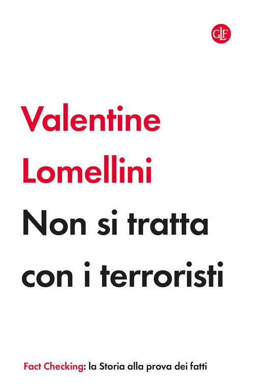 Non Si Tratta Con I Terroristi Valentine Lomellini Laterza 2024