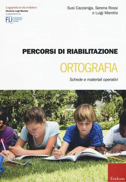 Percorsi Di Riabilitazione Ortografia. Schede E Materiali Operativi Susi Cazza