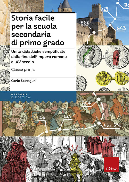 Storia Facile Per La Scuola Secondaria Di Primo Grado. Unita Didattiche Semplificate Dalla Fine Dell