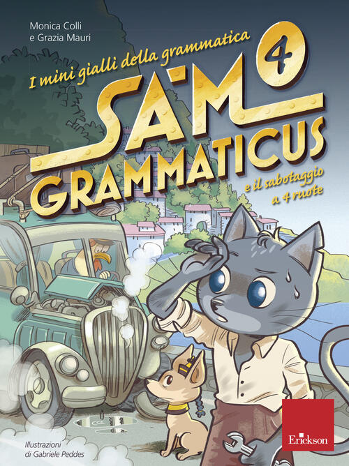 I Mini Gialli Della Grammatica. Vol. 4: Sam Grammaticus E Il Sabotaggio A 4 Ru