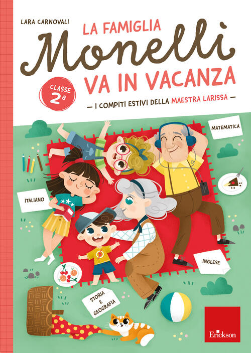 La Famiglia Monelli Va In Vacanza. I Compiti Estivi Della Maestra Larissa. Cla