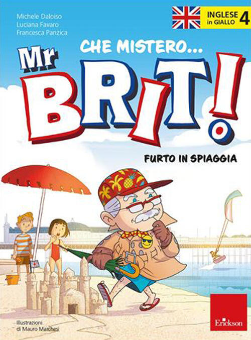 Inglese In Giallo. Che Mistero Mr. Brit!. Vol. 4: Furto In Spiaggia. Michele D