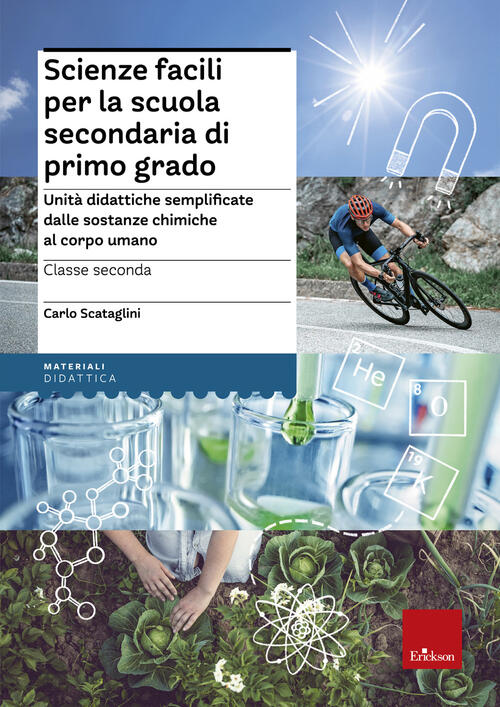 Scienze Facili Per La Scuola Secondaria Di Primo Grado. Unita Didattiche Semplificate Dalle Sostanze