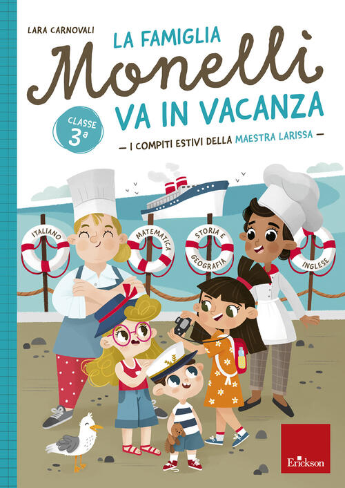 La Famiglia Monelli Va In Vacanza. I Compiti Estivi Della Maestra Larissa. Cla