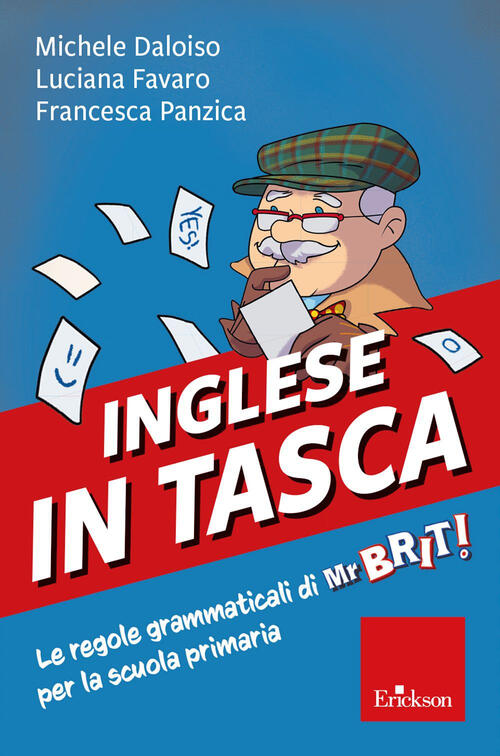 Inglese In Tasca - Le Regole Grammaticali Di Mr Brit Per La Scuola Primaria Mi