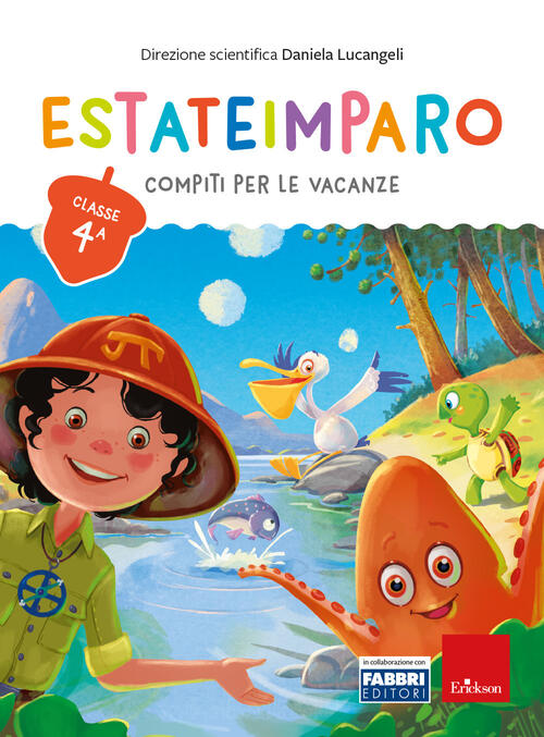 Estateimparo. Compiti Per Le Vacanze. Classe 4ª Daniela Lucangeli Erickson 202