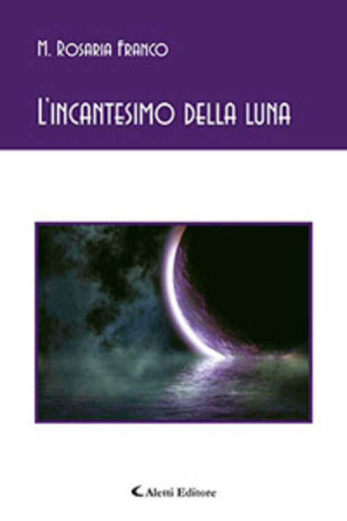 L'incantesimo Della Luna