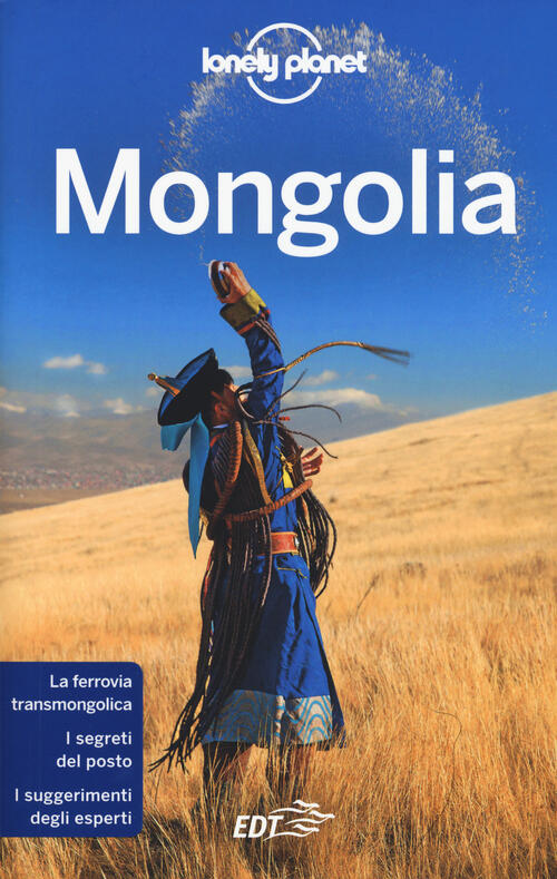 Mongolia Trent Holden Lonely Planet Italia 2018