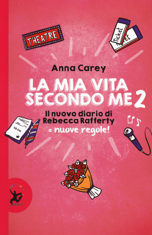 La Mia Vita Secondo Me. Il Nuovo Diario Di Rebecca Rafferty. Nuove Regole!. Vol. 2