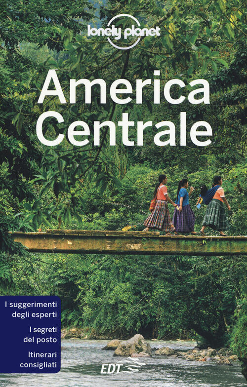 America Centrale Lonely Planet Italia 2019