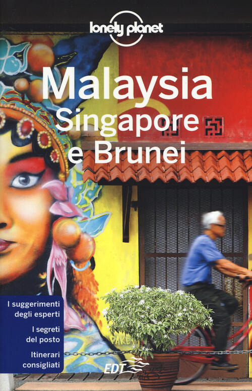 Malaysia, Singapore E Brunei Lonely Planet Italia 2020