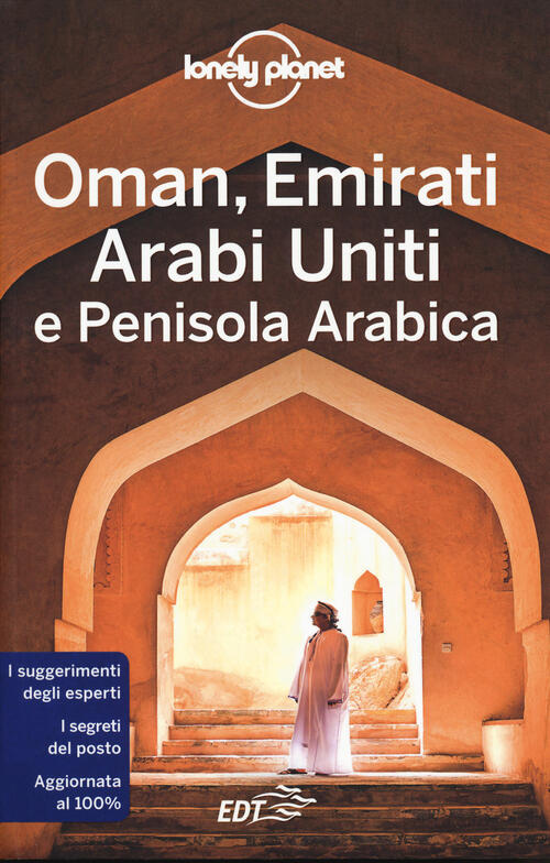 Oman, Emirati Arabi Uniti E Penisola Arabica Jenny Walker Lonely Planet Italia