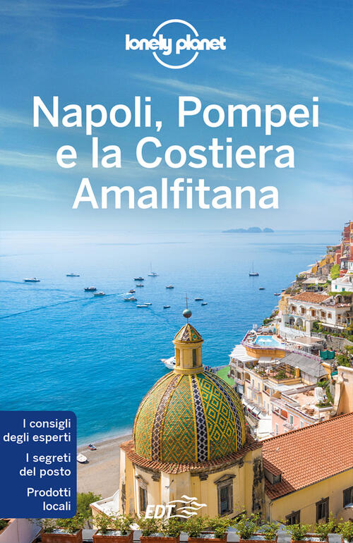 Napoli, Pompei E La Costiera Amalfitana Remo Carulli Lonely Planet Italia 2022