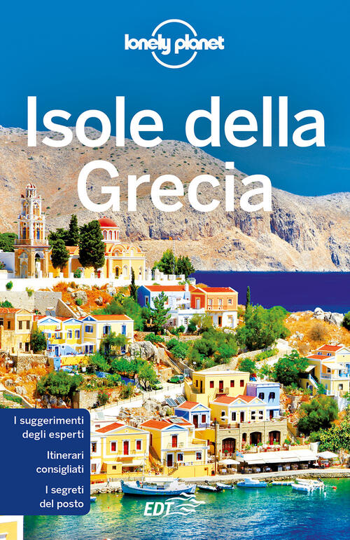 Isole Della Grecia Simon Richmond Lonely Planet Italia 2022