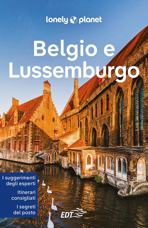 Belgio E Lussemburgo Mark Elliot Lonely Planet Italia 2022