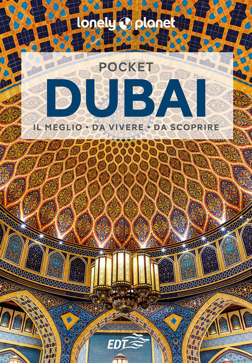 Dubai Pocket Andrea Schulte-Peevers Lonely Planet Italia 2023