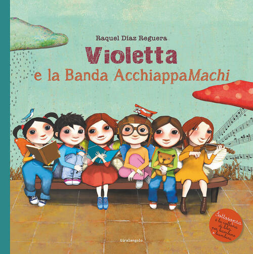 Violetta E La Banda Acchiappamachi. Ediz. Illustrata Raquel Diaz Reguera Edt-G