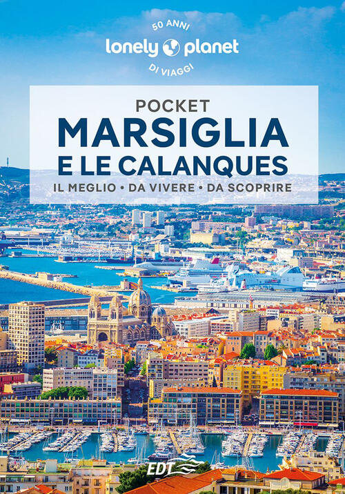 Marsiglia E Le Calanques Amandine Rancoule Lonely Planet Italia 2023