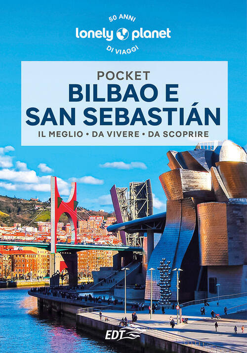 Bilbao E San Sebastian Paul Stafford Lonely Planet Italia 2023