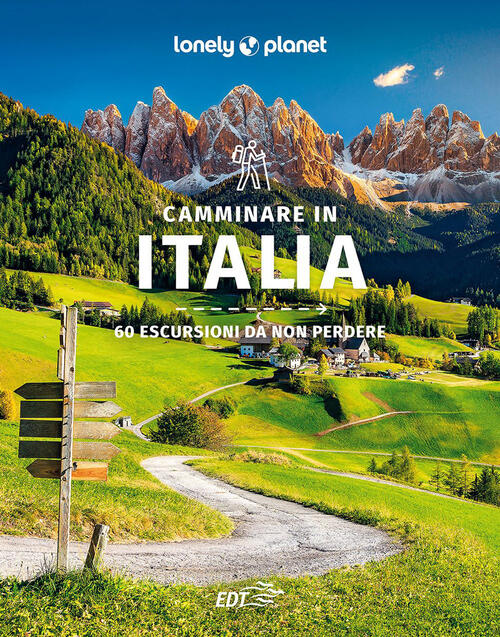 Camminare In Italia. 60 Escursioni Da Non Perdere Gregor Clark Lonely Planet I