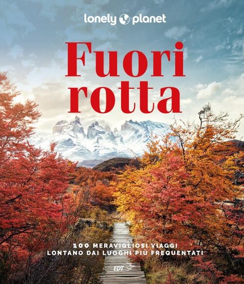 Fuori Rotta Lonely Planet Italia 2023