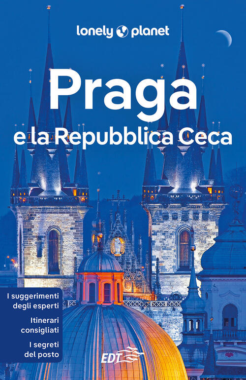 Praga E La Repubblica Ceca. Con Cartina Neil Wilson Lonely Planet Italia 2024