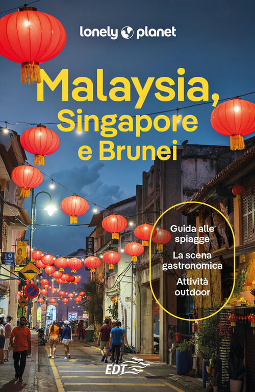 Malaysia, Singapore E Brunei Lonely Planet Italia 2024