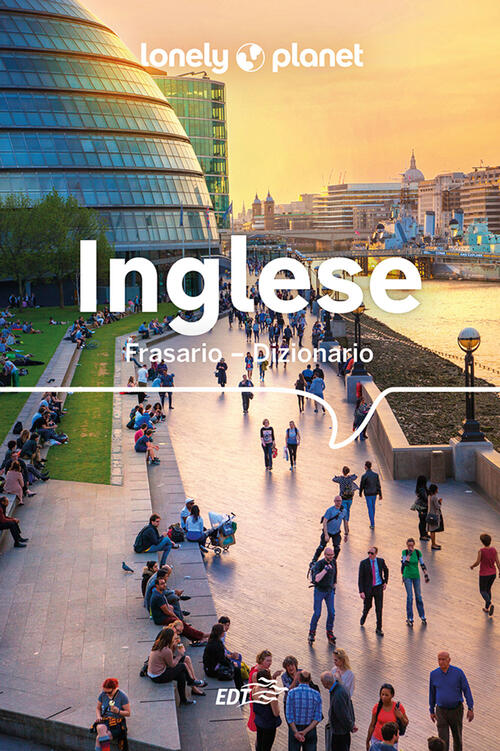 Inglese. Frasario Dizionario Lonely Planet Italia 2024