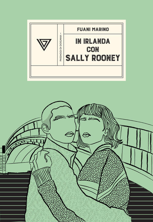 In Irlanda Con Sally Rooney. Da Dublino A Galway E Ritorno Fuani Marino Perron