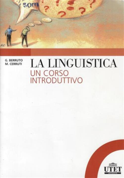 La Linguistica. Un Corso Introduttivo Gaetano Berruto, Massimo Cerruti Utet Un