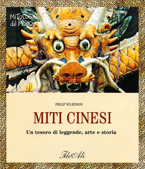 Miti Cinesi Philip Wilkinson Ideeali 2008