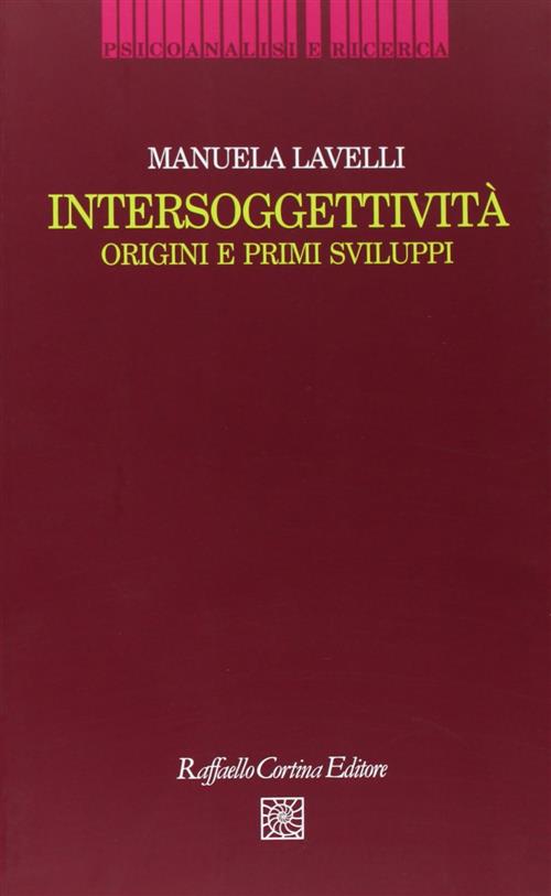 Intersoggettivita. Origini E Primi Sviluppi