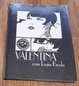 Valentina Come Louise Brooks. Il Libro Nascosto