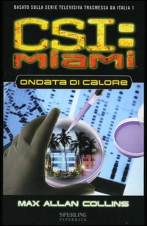 Ondata Di Calore. Csi: Miami