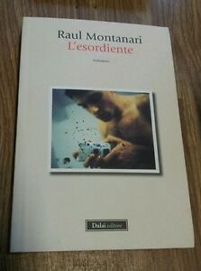 L' Esordiente Raul Montanari Dalai Editore 2011