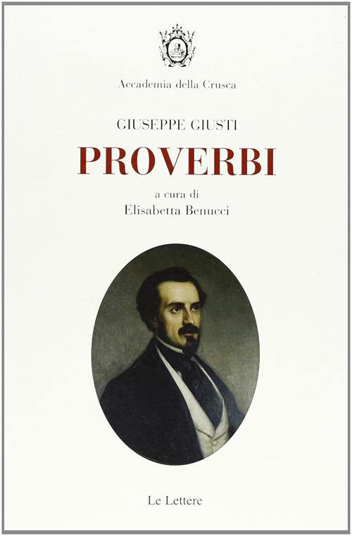 Proverbi. Con Dvd Giuseppe Giusti Le Lettere 2011